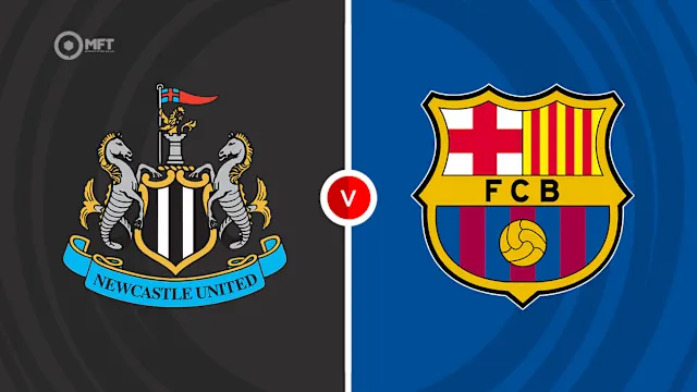 Newcastle United vs Barcelona football match preview